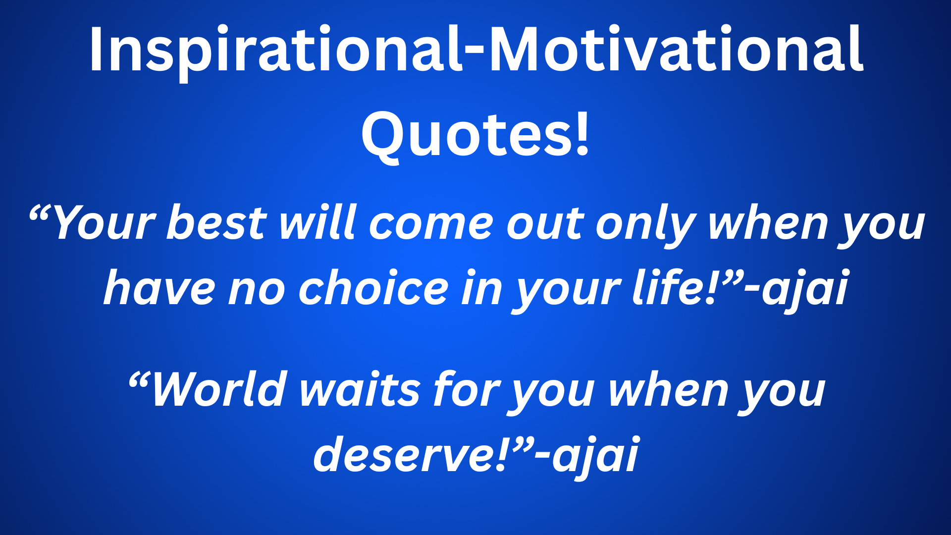 “ If you think that you are a diamond. Change your position just now. Time is going to rust!”-ajai (6)